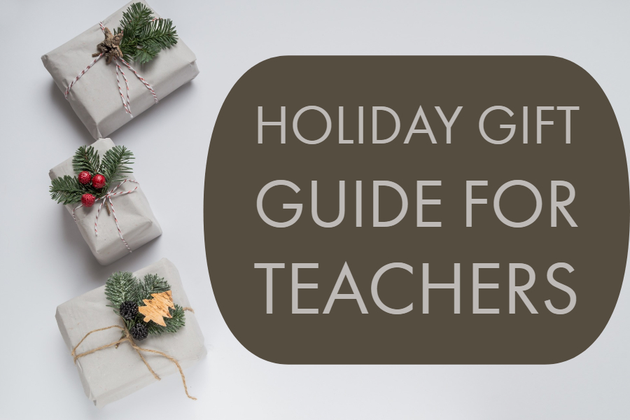 holiday gift guide for teachers